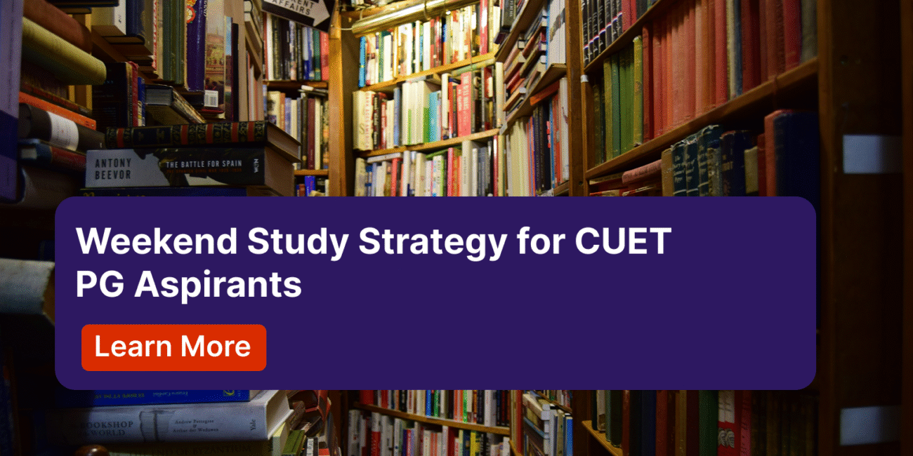 Weekend Study Strategy for CUET PG Aspirants 1