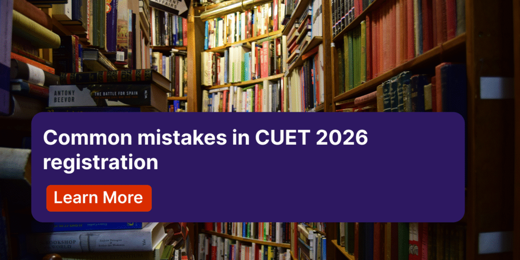 Common mistakes in CUET 2026 registration